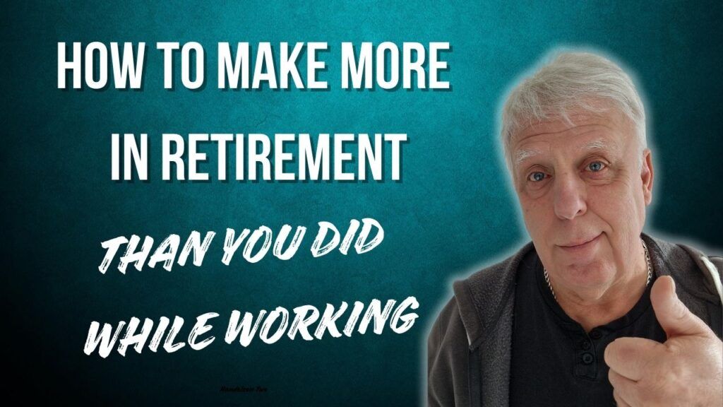 How to Make More in Retirement Than You Did While Working-blog post thumbnail